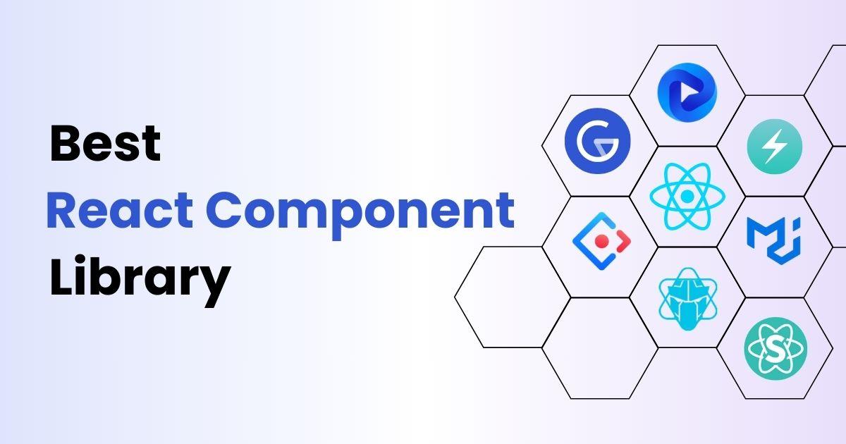 10+ Best React Component Library for 2024