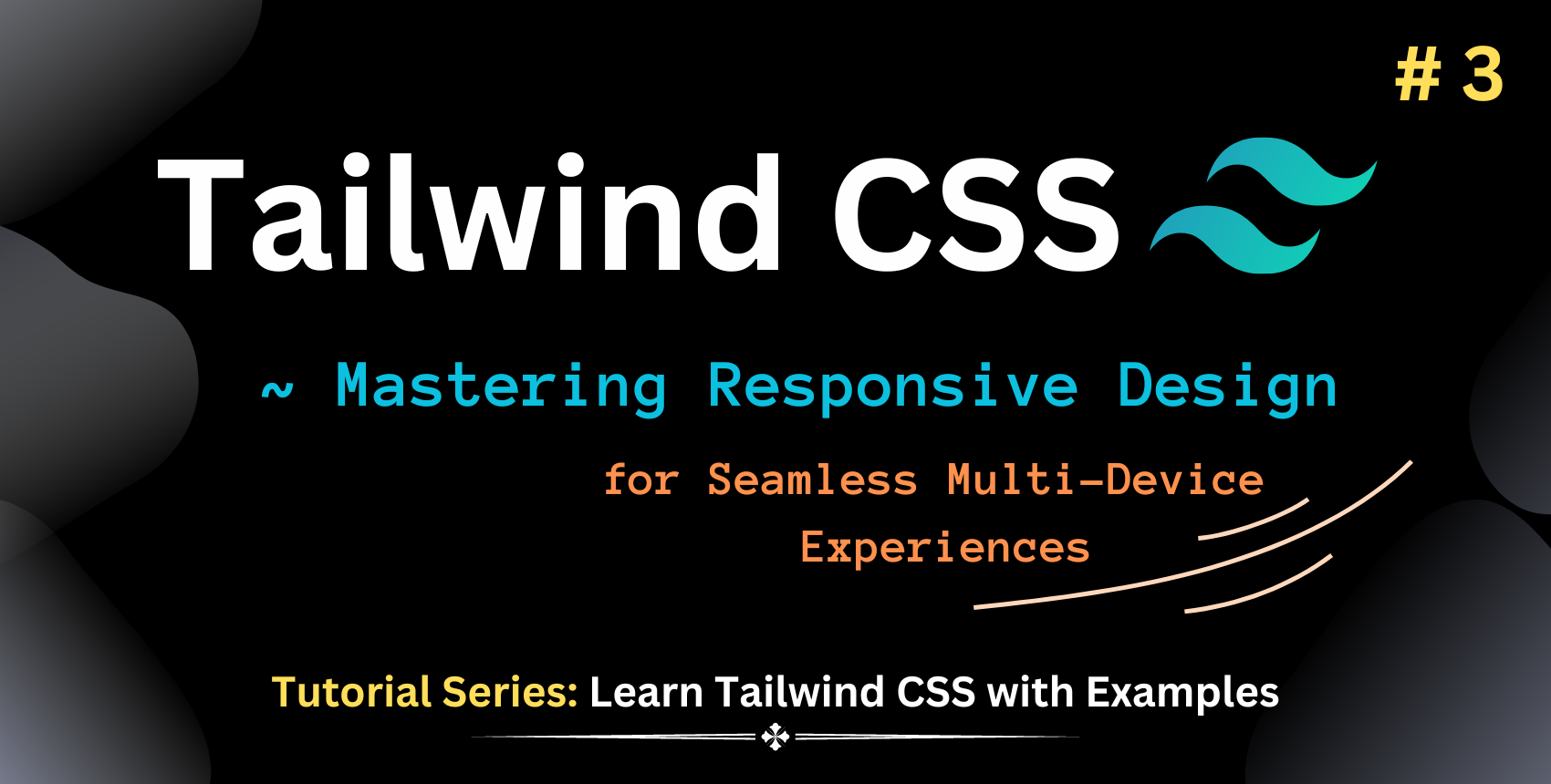 Learn Tailwind CSS: Mastering Responsive Design 
