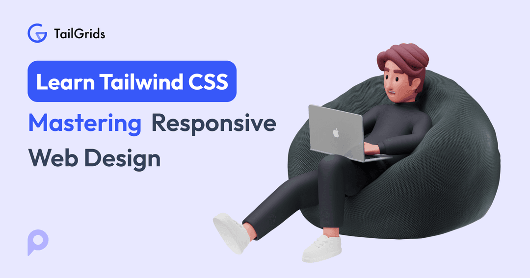 Tailwind Css Indesign Master Responsive Design with Tailwind CSS Utility Classes - TailGrids