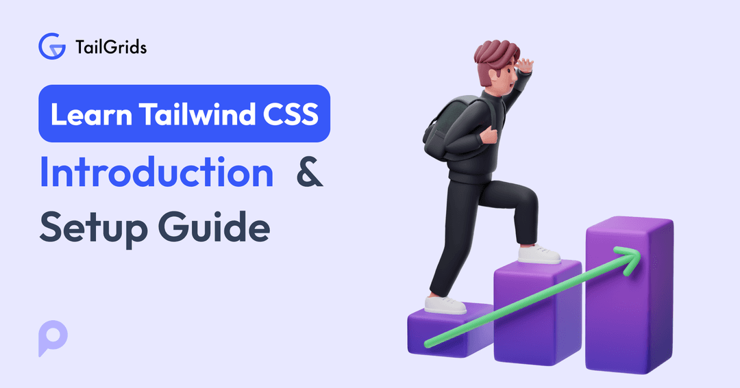 Html Tailwind Tips Tailwind CSS Tutorial - Introduction & Setup Guide